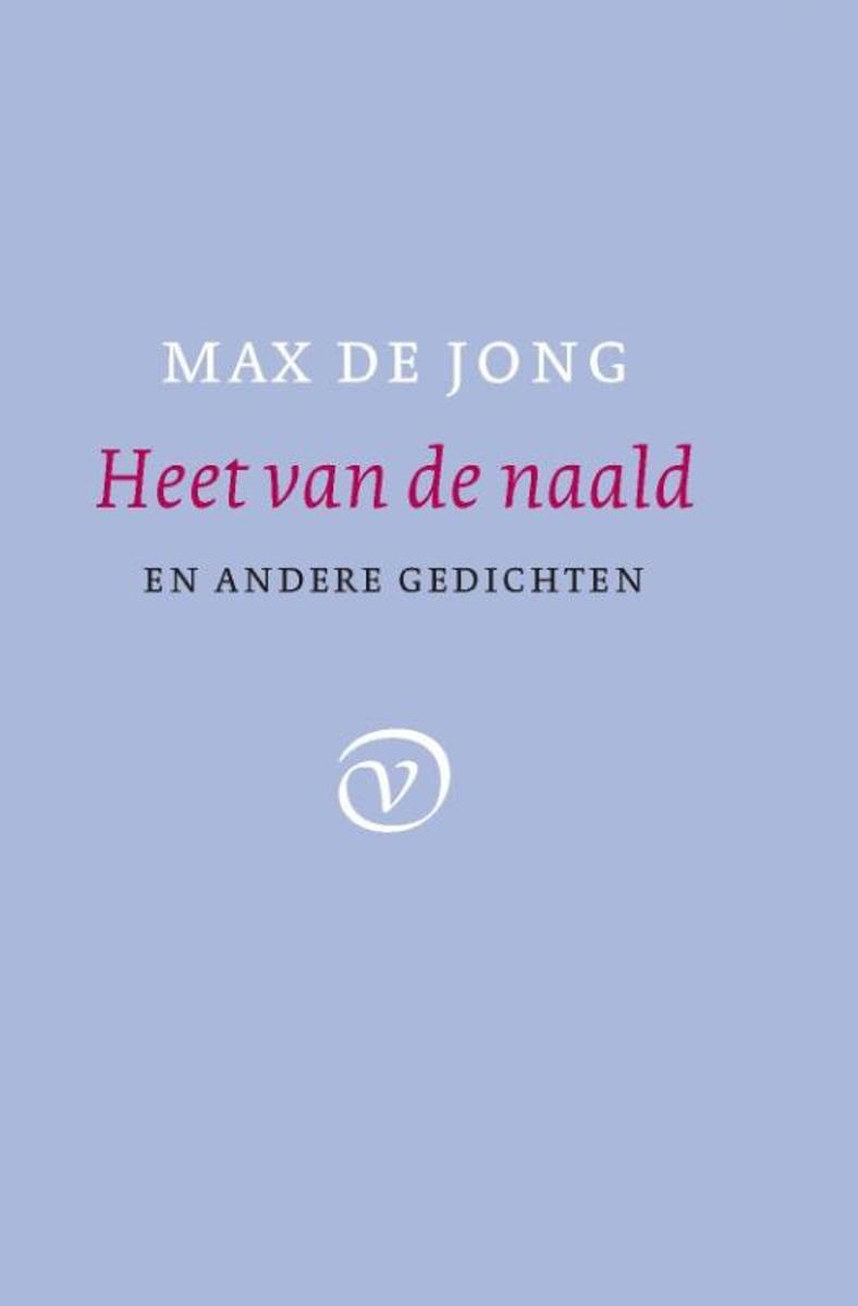 Heet van den naald! en andere gedichten