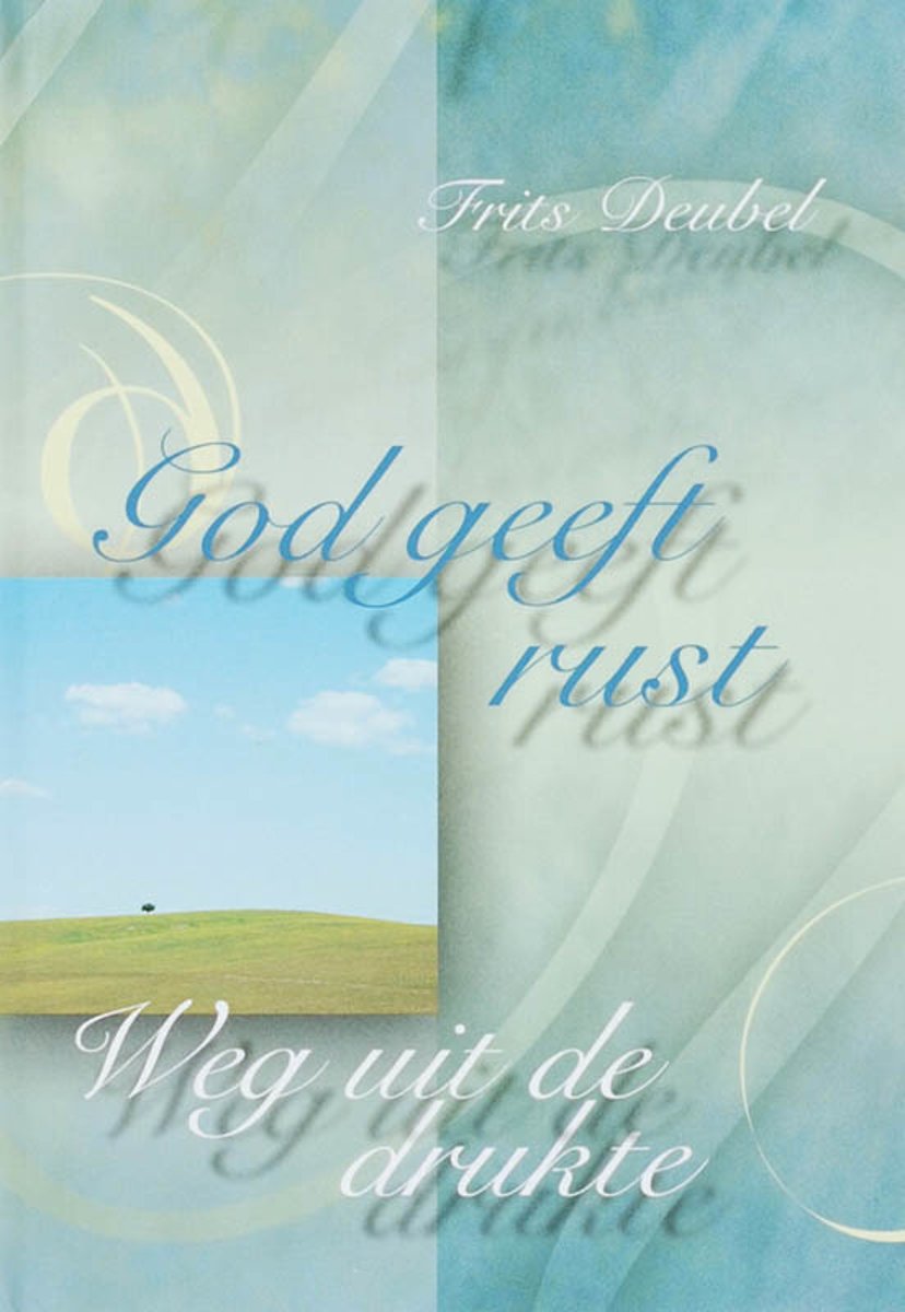 God geeft rust - aansprekende gedichten