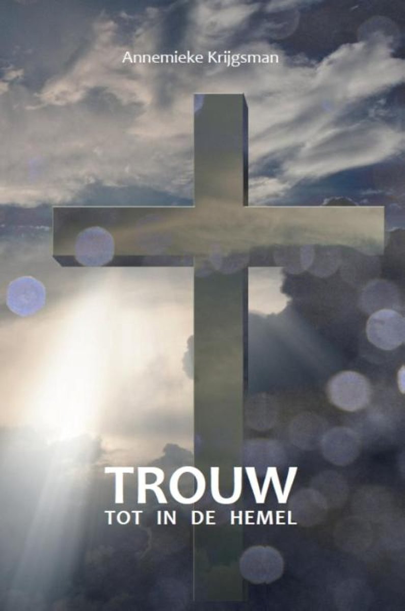 Trouw tot in de hemel