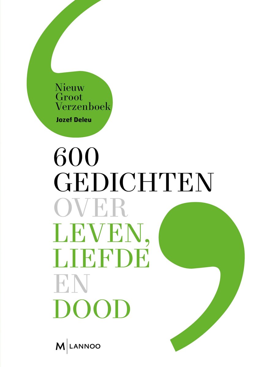 600 gedichten over leven, liefde en dood